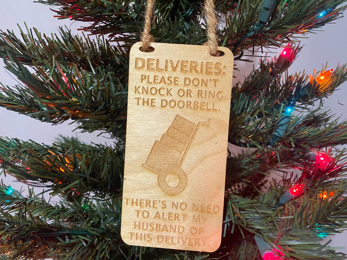 Funny delivery sign/ornament