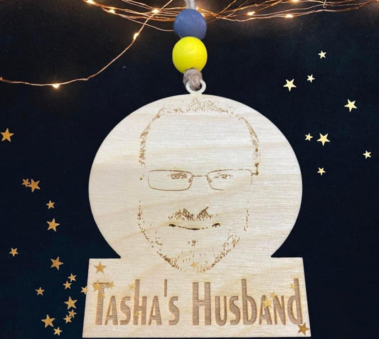 Tasha’s Husband Ornament